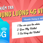 Hướng dẫn cách kiểm tra dung lượng 4G Viettel tốc độ cao miễn phí